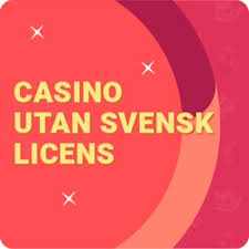 Utforska Fördelarna med Casino Utan Svensk Licens Utforska Fördelarna med Casino Utan Svensk Licens